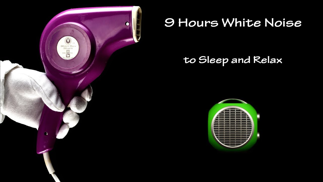 Hair Dryer Sound 132 and Fan Heater Sound 2 | ASMR | 9 Hours White Noise to Sleep and Relax