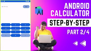 How to make a Calculator in Android Studio | Part 2 | Adding a numpad for simple sum