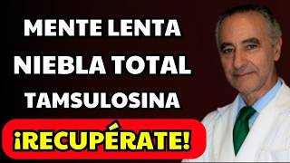 Tamsulosina y Niebla Mental: El Efecto Silencioso que Nadie Explica