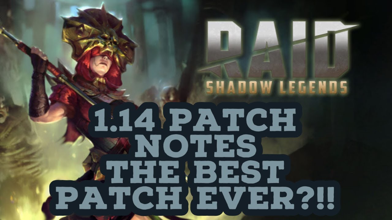 Best RAID Patch Ever?  1.14 Patch Notes | RAID Shadow Legends