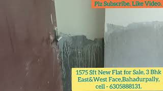 Sould out, 1575 Sft New Flat for Sale, Bahadurpally, price - 74 Lakhs, cell - 6305888131.