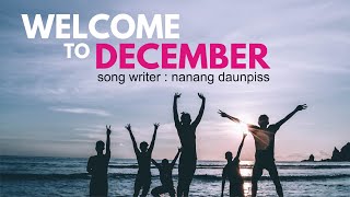 WELCOME TO DECEMBER - NANANG DAUNPISS (Lyric Video) Short Version