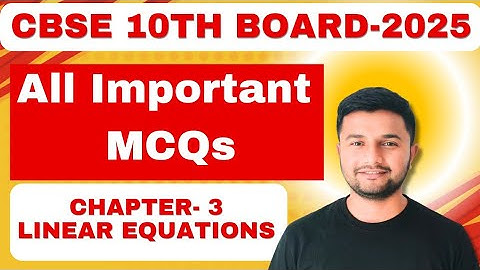 Class 10 Maths Chapter 3 MCQs | Pair of Linear Equations in two variables Important MCQ Questions