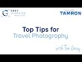 Top Tips for Travel Photography - GreyLearning Webinar