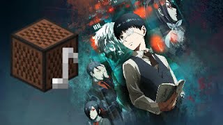 Tokyo Ghoul OP "Unravel" - Minecraft Noteblocks