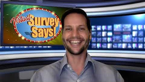 Virtual Survey Says!