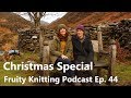 Christmas Special - Shetland Designer - Ep. 44 - Fruity Knitting Podcast