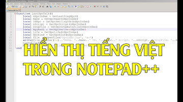 Chỉnh hiển thị Tiềng Việt cho Notepad++ khi dev JX1