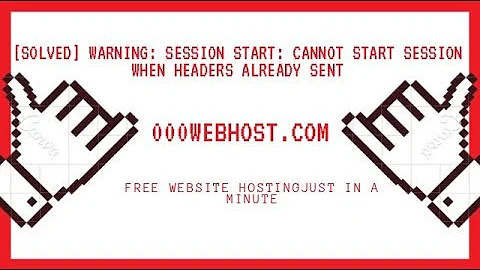 [SOLVED] Warning: session_start(): Cannot start session when headers already sent: 000webhost.com