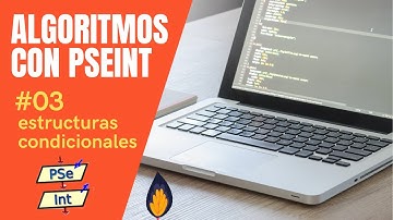 Algoritmos PSeint #03 - Estructuras Condicionales