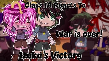 Class 1A Reacts to Izuku