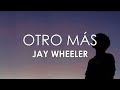 Jay Wheeler - Otro Más (Letra)