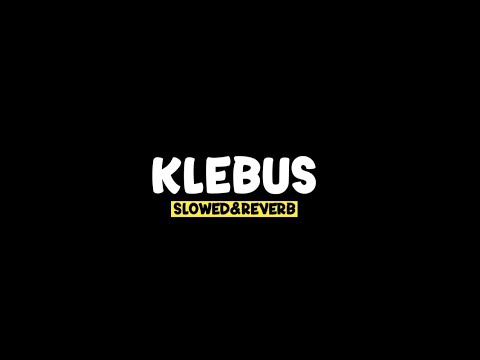 Klebus x Kelangan - GuyonWaton Official - (Mix x Reverb x Slow) Mashup🎧