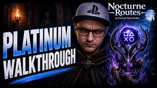 NOCTURNE ROUTES - 100% Platinum Walkthrough - Trophy &amp; Achievement Guide - EASY PLATINUM