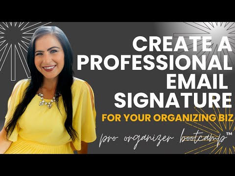 Create an Professional Email Signature for Your Home Organizing Business