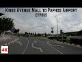 DRIVING from KINGS AVENUE MALL to PAPHOS AIRPORT in CYPRUS *21 November 2022*
