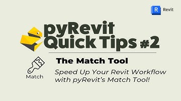 pyRevit Quick Tips #2 –The Match Tool for Revit: Speed Up Your Revit Workflow
