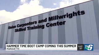 UP Michigan Works and Carpenters and Millwrights Union to host Hammer Time Boot Camp