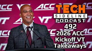 2026 ACC Kickoff Virginia Tech Takeaways: TSL Podcast 492