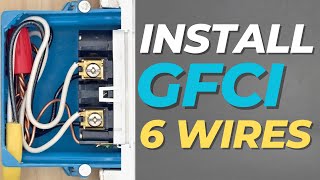How to Install GFCI Outlet (6 Wires) In Detail DIY