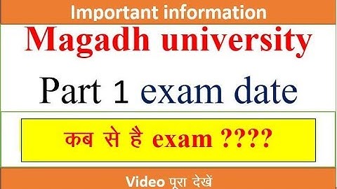 magadh university part 1 exam date 2019