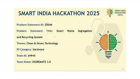 Smart Waste Segregation and Recycling System-25046 Prototype Video Team SegreMate 3.0