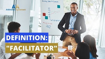 Definition Of Facilitator 💳 ⚖️ Assists People To Find Common Ground When Meeting To Solve Problems