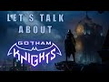 Gotham Knights is good.