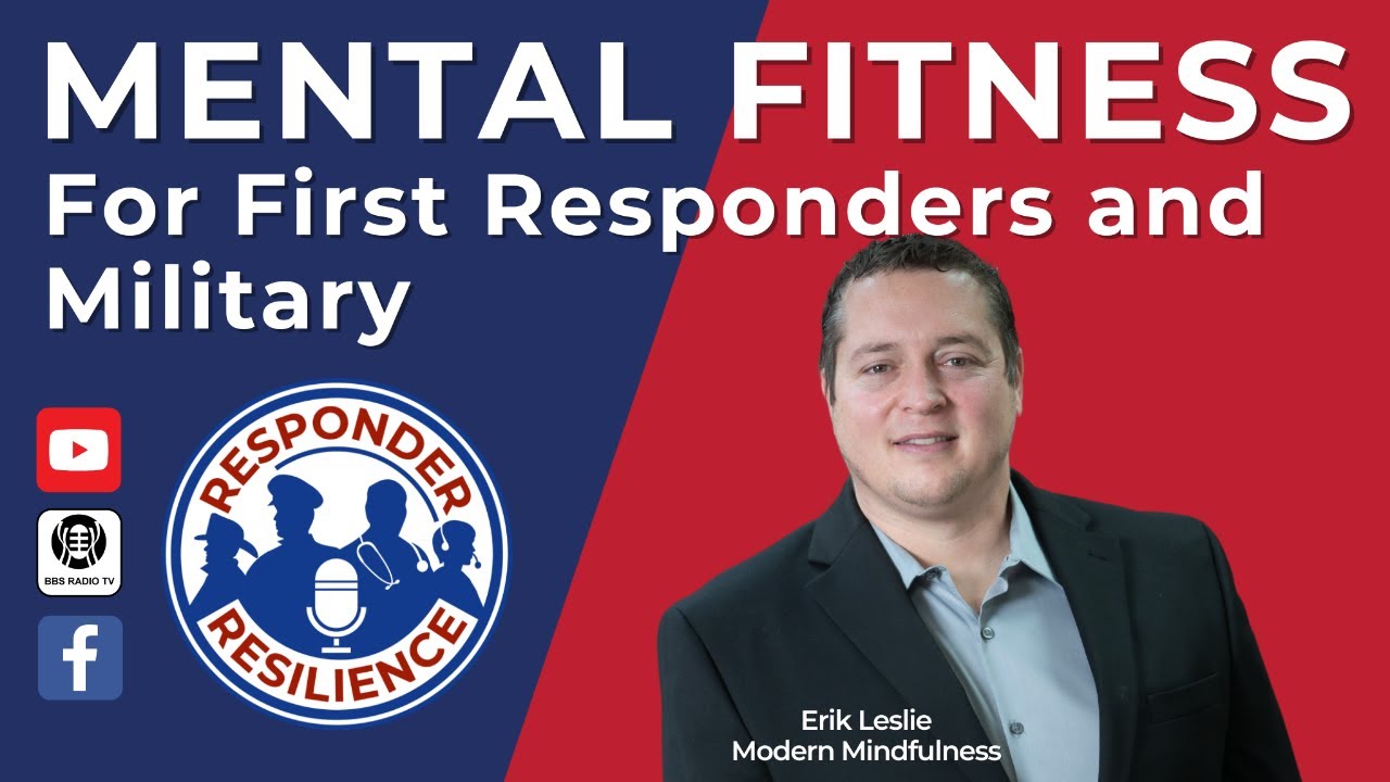 Mental Fitness for First Responders and Military | S2 E37