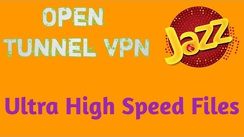 Jazz Free Internet | Open Tunnel VPN Fresh High Speed Files | WMFY Tech