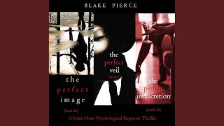Chapter 286 - Jessie Hunt Psychological Suspense Bundle: The Perfect Image (#16) , the Perfect...