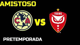 America Vs Tecos Amistoso Horario Fecha Y Donde Ver