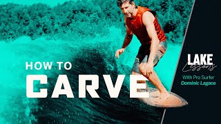 Lake Lessons | How to carve while wakesurfing