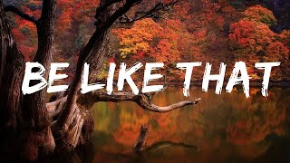 Kane Brown, Swae Lee, Khalid - Be Like That (Lyrics) | Top Best Song