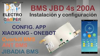 DIY ElectroCamper Montaje BMS JBD 4s 200A y configuración app Xiaoxang  ONEBOT  LiFePO4 271Ah