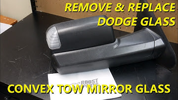 Remove or Replace Dodge Convex Tow Mirror Glass (Fourth Gen Style Mirrors)