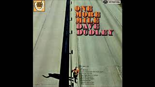 Dave Dudley - One More Mile (1969)
