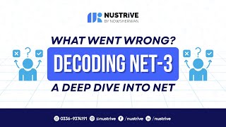 Nust Net 3 | 2025 | What went wrong | Prep for Net 4 | NUSTrive by Nowsherwan
