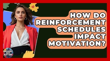 How Do Reinforcement Schedules Impact Motivation? - Answers About Autism