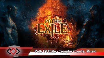 Path Of Exile - Templar Courts, Music