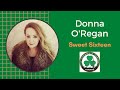 Donna O&#39;Regan performing  Sweet Sixteen
