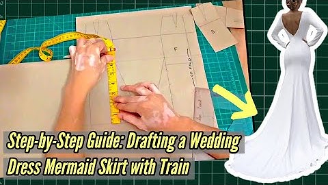 Step-by-Step Guide: Drafting a Wedding Dress Mermaid Skirt with Train Pattern Making Made Easy