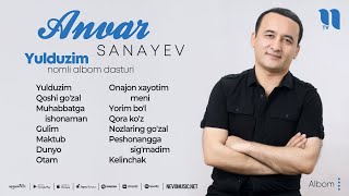 Anvar Sanayev - Yulduzim nomli albom dasturi