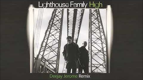 Lighthouse Family - High (Deejay Jerome Remix)