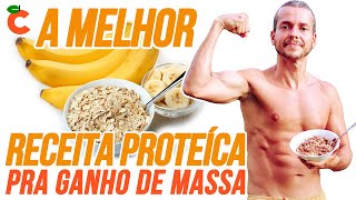 MELHOR QUE WHEY PROTEIN! Rica em Proteína Banana com Aveia e Linhaça