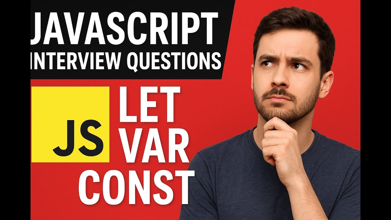 JavaScript Interview Question #1 — var vs let vs const | Explained with ...