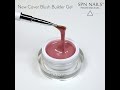 Video: SPN - NEW Cover  Blush Builder Gel 50g