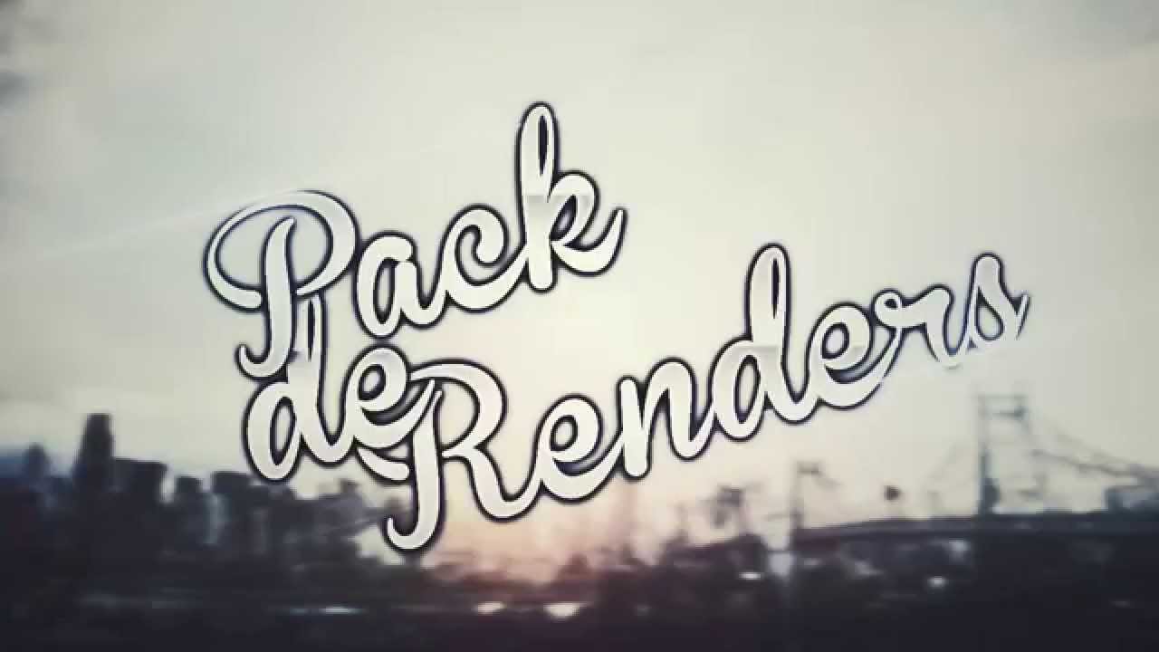 PACK DE RENDERS [RESUBIDO]