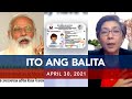 UNTV: ITO ANG BALITA | April 30, 2021