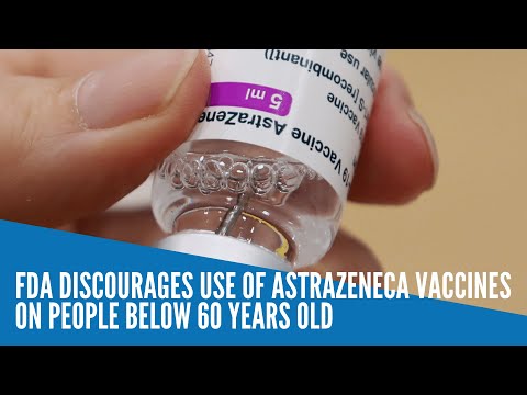 FDA discourages use of AstraZeneca vaccines on people below 60 years old